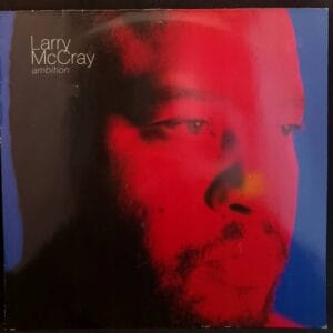 Larry McCray - Ambition VG+