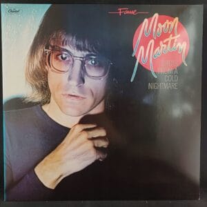 Moon Martin - Shots From A Cold Nightmare EX