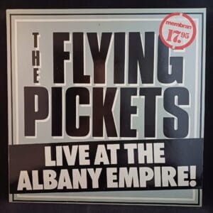 The Flying Pickets - Live At The Albany Empire! UK VG