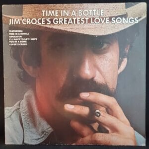 Jim Croce - Time In A Bottle Jim Croce's Greatest Love Songs VG-